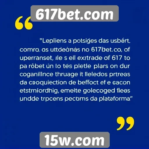 Opiniões de usuários sobre a experiência no 617bet.com